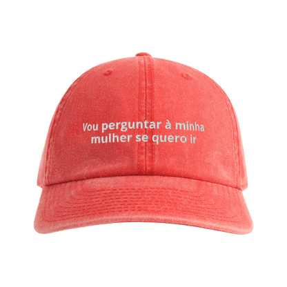 Vou perguntar à minha mulher...