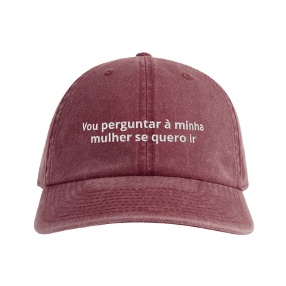 Vou perguntar à minha mulher...