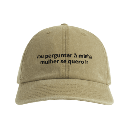 Vou perguntar à minha mulher...